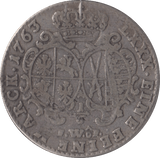 1763 SILVER 1/6 THALER KINGDOM OF SAXONY - SILVER WORLD COINS - Cambridgeshire Coins