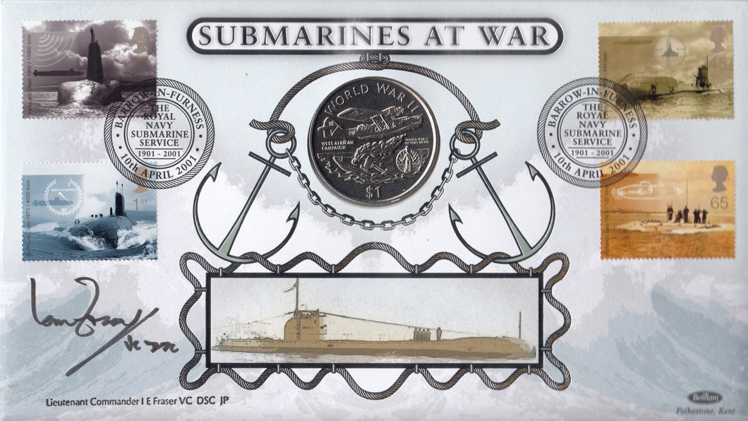 2001 SUBMARINES AT WAR $1 COIN COVER SIGNED BY LIEUTENANT COMMANDER I E FRASER REF CC25 - coin covers - Cambridgeshire Coins