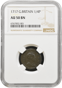 1717 FARTHING 1/4P FARTHING GEORGE I NGC AU 50 BN - NGC OTHER COINS - Cambridgeshire Coins