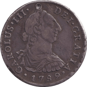 1789 SILVER 4 REALES SPAIN HOLED - SILVER WORLD COINS - Cambridgeshire Coins