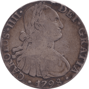 1798 EIGHT REALS SPAIN - SILVER WORLD COINS - Cambridgeshire Coins