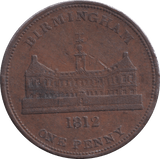 1812 BIRMINGHAM WORK HOUSE PENNY TOKEN - PENNY TOKEN - Cambridgeshire Coins