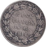 1814 BANK TOKEN 1 SHILLING 6 PENCE ( FINE ) - BANK TOKEN - Cambridgeshire Coins
