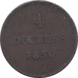 1830 FOUR DOUBLES GUERNSEY - WORLD COINS - Cambridgeshire Coins