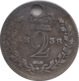 1838 MAUNDY TWOPENCE HOLED ( FINE ) - MAUNDY TWOPENCE - Cambridgeshire Coins