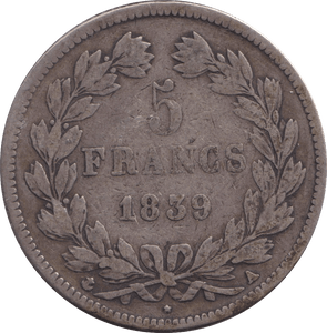 1839 SILVER FIVE FRANCS FRANCE - SILVER WORLD COINS - Cambridgeshire Coins