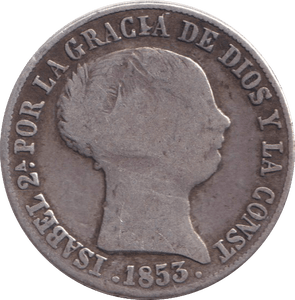 1853 SILVER 4 REALES SPAIN - SILVER WORLD COINS - Cambridgeshire Coins