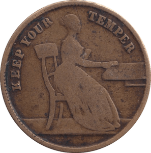 1854 VICTORIAN TOKEN KEEP YOUR TEMPER - WORLD COINS - Cambridgeshire Coins