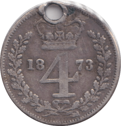 1873 HOLED MAUNDY FOURPENCE ( FAIR ) - MAUNDY FOURPENCE - Cambridgeshire Coins