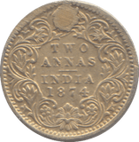 1874 INDIA TWO ANNA - WORLD COINS - Cambridgeshire Coins