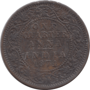 1874 QUARTER ANNA INDIA - WORLD COINS - Cambridgeshire Coins