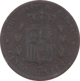 1879 SPAIN FIVE CENTIMOS - WORLD COINS - Cambridgeshire Coins