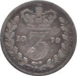 1879 THREEPENCE ( NF ) - THREEPENCE - Cambridgeshire Coins