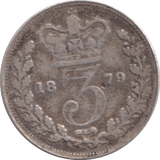 1879 THREEPENCE ( NF ) - WORLD COINS - Cambridgeshire Coins