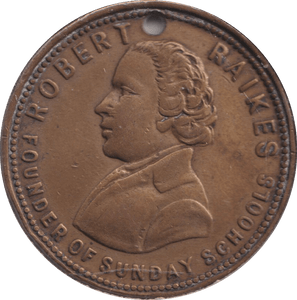 1880 ROBERT RAIKES SUNDAY SCHOOL HOLED MEDALLION - MEDALS & MEDALLIONS - Cambridgeshire Coins