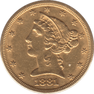 1881 GOLD FIVE DOLLARS USA - Gold World Coins - Cambridgeshire Coins