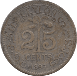 1893 25 CENT CEYLON - WORLD COINS - Cambridgeshire Coins