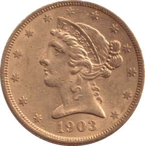 1903 GOLD FIVE DOLLARS USA SAN FRANCISCO MINT - Gold World Coins - Cambridgeshire Coins