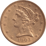 1903 GOLD FIVE DOLLARS USA SAN FRANCISCO MINT - Gold World Coins - Cambridgeshire Coins
