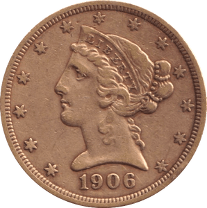 1906 GOLD FIVE DOLLARS USA SAN FRANCISCO MINT - Gold World Coins - Cambridgeshire Coins