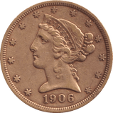 1906 GOLD FIVE DOLLARS USA SAN FRANCISCO MINT - Gold World Coins - Cambridgeshire Coins