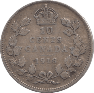 1918 SILVER 10 CENTS CANADA - SILVER WORLD COINS - Cambridgeshire Coins
