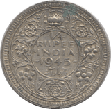 1945 SILVER QUARTER RUPEE INDIA - SILVER WORLD COINS - Cambridgeshire Coins