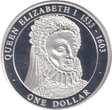 2005 50% SILVER ONE DOLLAR QUEEN ELIZABETH I 1533 - 1603 ( PROOF ) - SILVER WORLD COINS - Cambridgeshire Coins