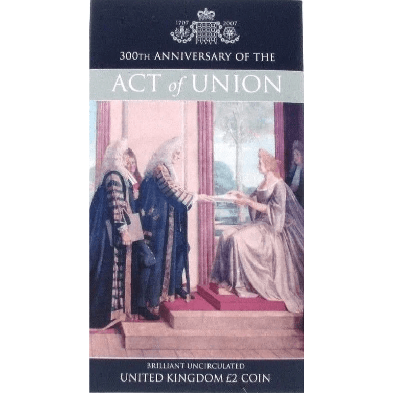2007 BRILLIANT UNCIRCULATED £2 PRESENTATION PACK ACT OF UNION - £2 BU PACK - Cambridgeshire Coins