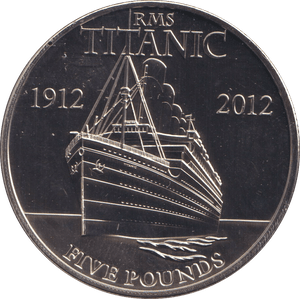 2012 BRILLIANT UNCIRCULATED FIVE POUNDS - TITANIC - WORLD COINS - Cambridgeshire Coins