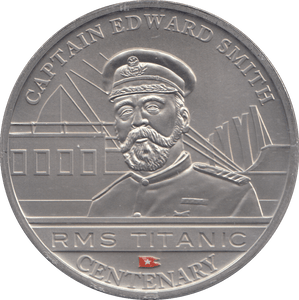 2012 ONE DOLLAR RMS TITANIC CENTENARY CAPTAIN EDWARD SMITH - WORLD COINS - Cambridgeshire Coins