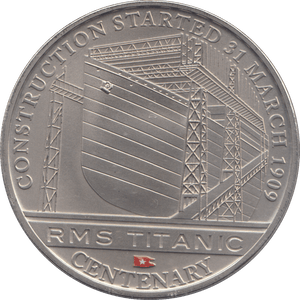 2012 ONE DOLLAR RMS TITANIC CENTENARY CONSTRUCTION STARTED 31 MARCH 1909 - WORLD COINS - Cambridgeshire Coins