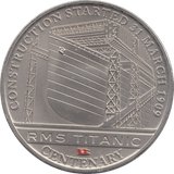 2012 ONE DOLLAR RMS TITANIC CENTENARY CONSTRUCTION STARTED 31 MARCH 1909 - WORLD COINS - Cambridgeshire Coins