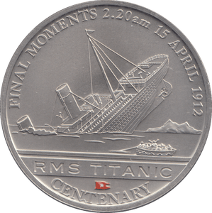 2012 ONE DOLLAR RMS TITANIC CENTENARY FINAL MOMENTS 2.20AM 15 APRIL 1912 - WORLD COINS - Cambridgeshire Coins