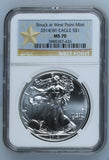 2014 SILVER EAGLE $1 STRUCK AT WEST POINT MINT NGC MS 70 USA REF - 8 - NGC SILVER COINS - Cambridgeshire Coins
