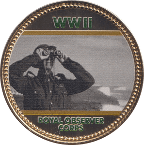 2018 THE ROYAL BRITISH LEGION WWII ROYAL OBSERVER CORPS - WORLD COINS - Cambridgeshire Coins
