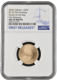 2023 GOLD PROOF SOVEREIGN 75TH BIRTHDAY KING CHARLES III NGC MS 70 - NGC GOLD SOVEREIGN - Cambridgeshire Coins
