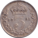 1891 MAUNDY THREE PENCE ( AUNC )