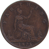 1875 FARTHING ( VF )
