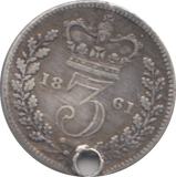 1861 HOLED THREEPENCE ( GF )