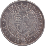 1899 HALFCROWN ( GF )