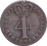 1760 MAUNDY FOURPENCE ( GF )