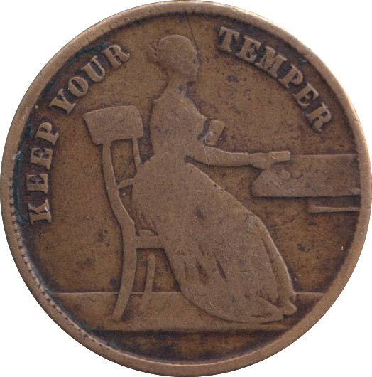 1854 VICTORIAN TOKEN KEEP YOUR TEMPER