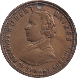 1880 ROBERT RAIKES SUNDAY SCHOOL HOLED MEDALLION