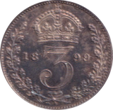 1899 MAUNDY THREE PENCE ( AUNC )