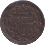 1885 ONE THIRD FARTHING ( VF )