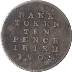 1805 SILVER IRISH BANK TOKEN TEN PENCE - BANK TOKEN - Cambridgeshire Coins