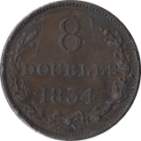1834 8 DOUBLES GUERNSEY - WORLD COINS - Cambridgeshire Coins