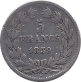 1839 SILVER 5 FRANCS FRANCE - SILVER WORLD COINS - Cambridgeshire Coins