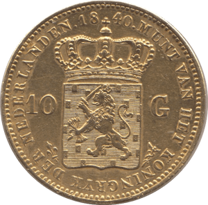 1840 GOLD 10 GUILDER NETHERLANDS - Gold World Coins - Cambridgeshire Coins
